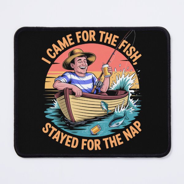 Item preview, Funny Fishing Fail – I Came for the Fish, Stayed for the Nap designed and sold by CrunchyGoats.