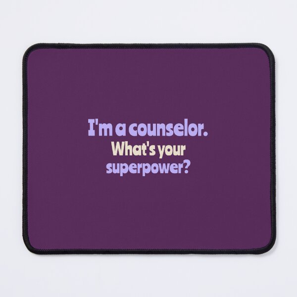 Item preview, I'm a counselor. What's your superpower? - counseling psychologist designed and sold by TaurusC95.