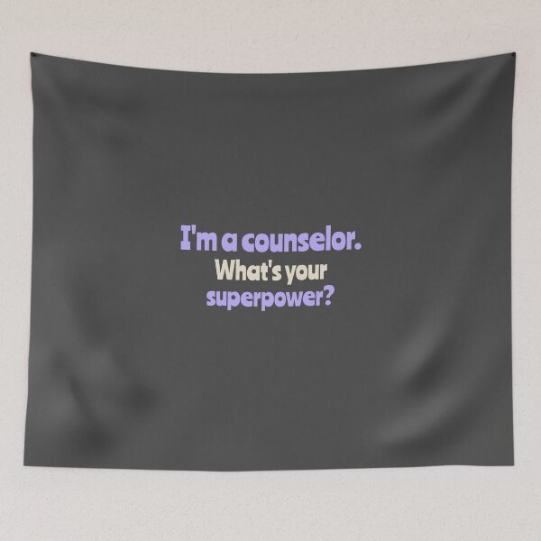 Item preview, I'm a counselor. What's your superpower? - counseling psychologist designed and sold by TaurusC95.
