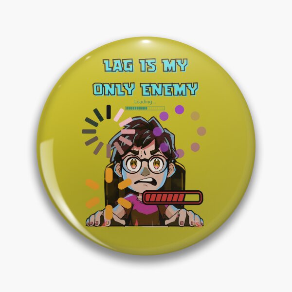Item preview, Lag is My Only Enemy designed and sold by RonPaulHappyGamer.