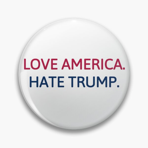 Item preview, Love America Hate Trump designed and sold by D2Kvirus.