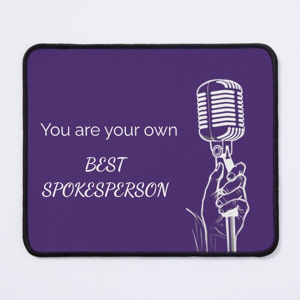 Item preview, You Are Your Own Best Spokesperson designed and sold by GentleGrid.