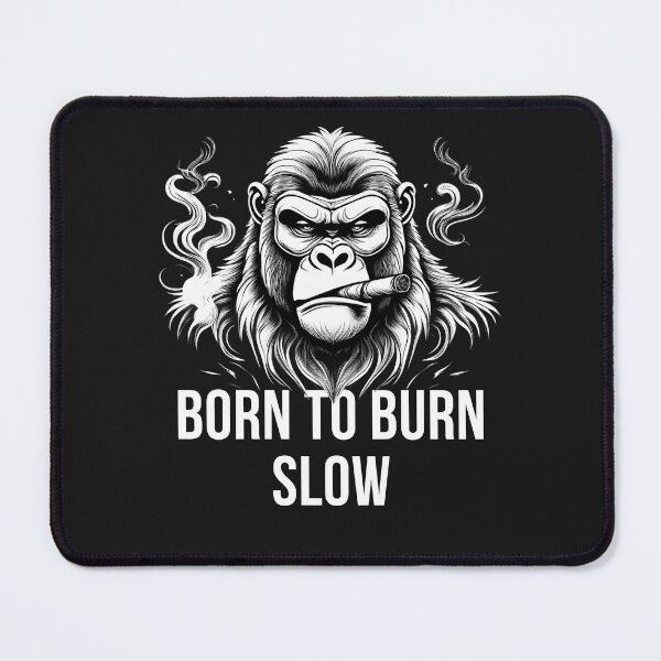 Item preview, Born to burn slow designed and sold by Stay Rare.