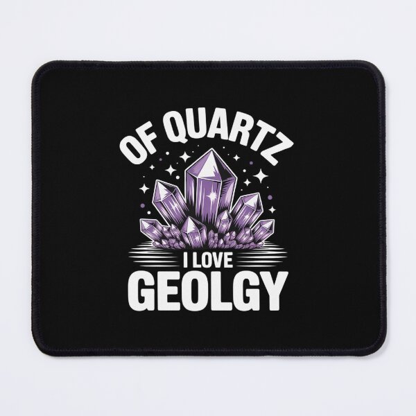 Item preview, of Quartz I Love Geology designed and sold by MinaReinger.