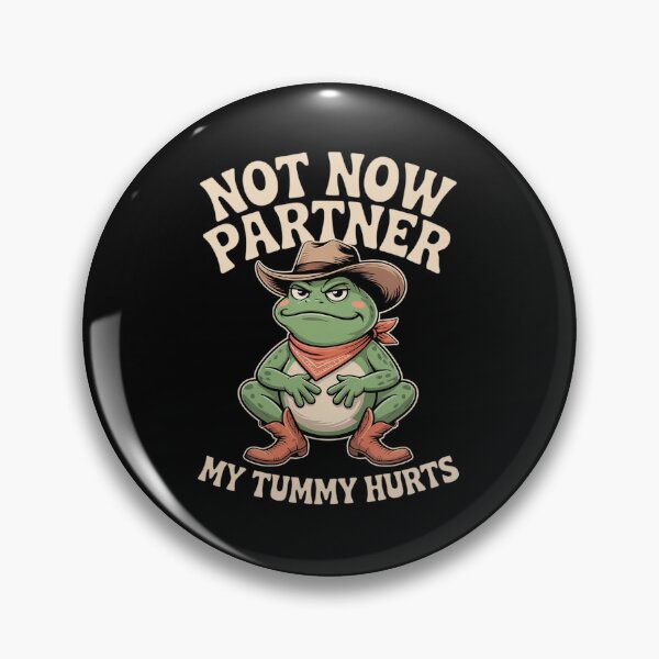Item preview, Not Now Partner My Tummy Hurts Funny Western Cowboy designed and sold by AmparoBoyle.