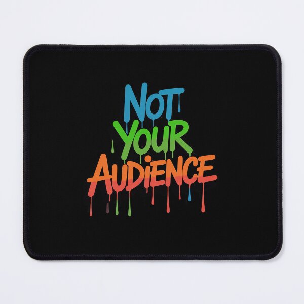 Item preview, Not Your Target Audience Graffiti Style Attitude designed and sold by marcusry.