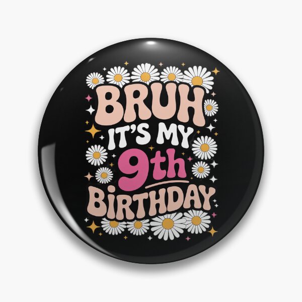 Item preview, Bruh It's My 9th Birthday 9 Year Old 9yr Cute Groovy Pink  designed and sold by NeomiStoreSS.
