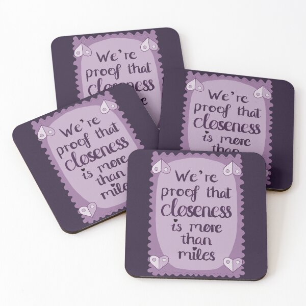 Item preview, We’re Proof That Closeness Is More Than Miles designed and sold by TwinkleBellStudio.