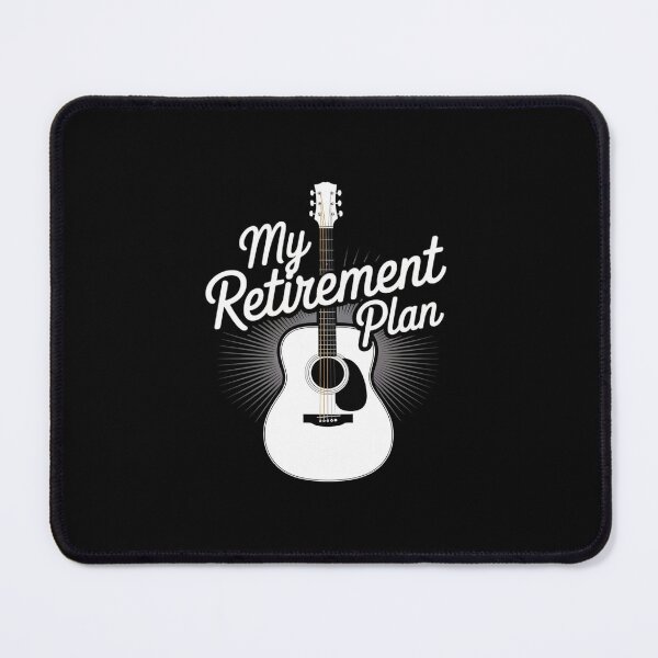 Item preview, My Retirement Plan Guitar Retired Musician designed and sold by RayArmstrong.