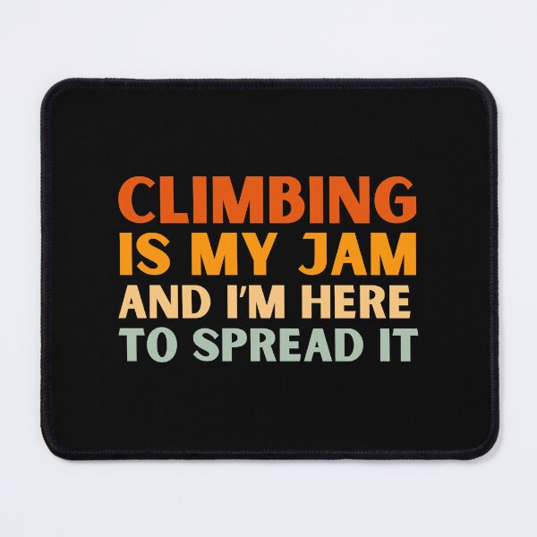 Item preview, Climbing Is My Jam Funny Colorful Bouldering designed and sold by StrideSuccess.