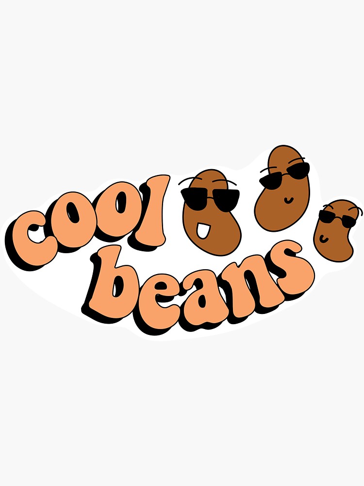 Cool Beans Sticker For Sale By Maryholguin Redbubble 