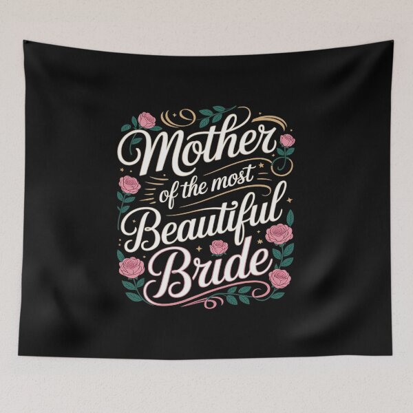 Item preview, Mother of The Most Beautiful Bride, Wedding Bridal Shower designed and sold by FranzFriesen.