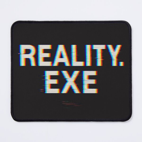 Item preview, Reality.exe – System Error of the Real World designed and sold by Boldolka.