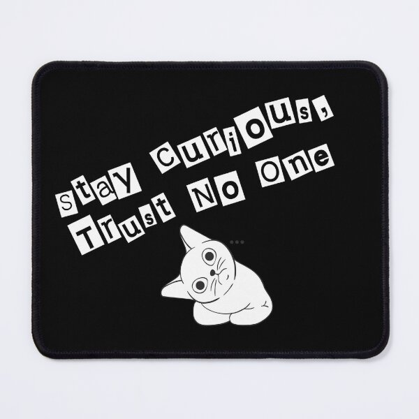 Item preview, Stay Curious, Trust No One — True Crime Ransom Design designed and sold by mARTaCreation.