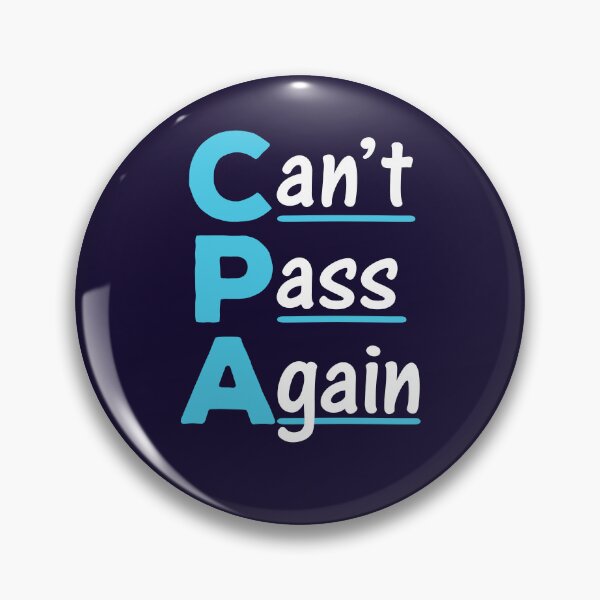 Artikelvorschau, CPA Funny Accountant Can't Pass Again Akronym entworfen und verkauft von jaygo.