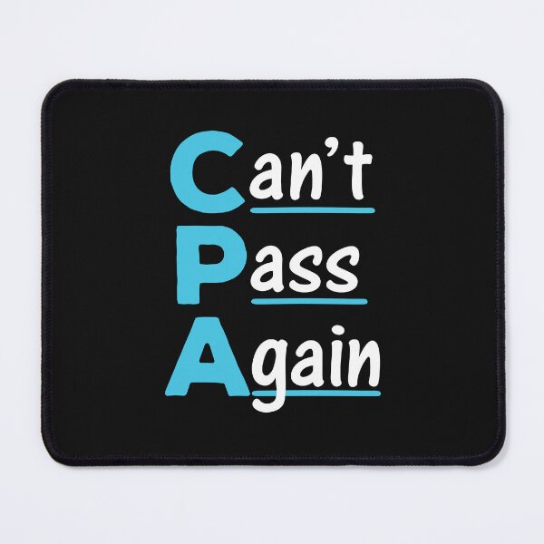 Item preview, CPA Funny Accountant Can't Pass Again Acronym designed and sold by jaygo.