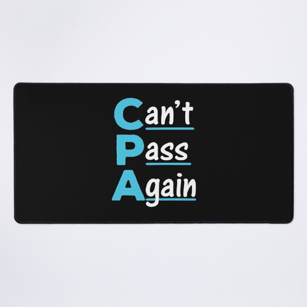 Item preview, CPA Funny Accountant Can't Pass Again Acronym designed and sold by jaygo.