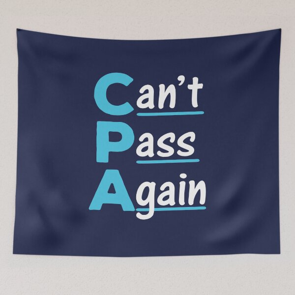 Item preview, CPA Funny Accountant Can't Pass Again Acronym designed and sold by jaygo.
