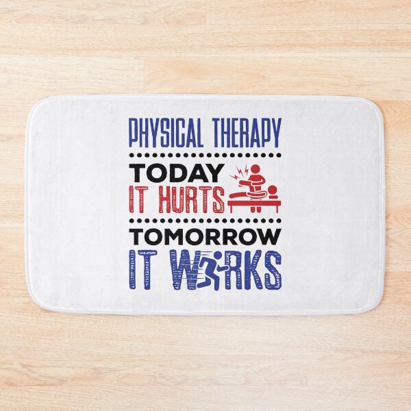 Item preview, Physical Therapy Today It Hurts Tomorrow It Works designed and sold by jaygo.