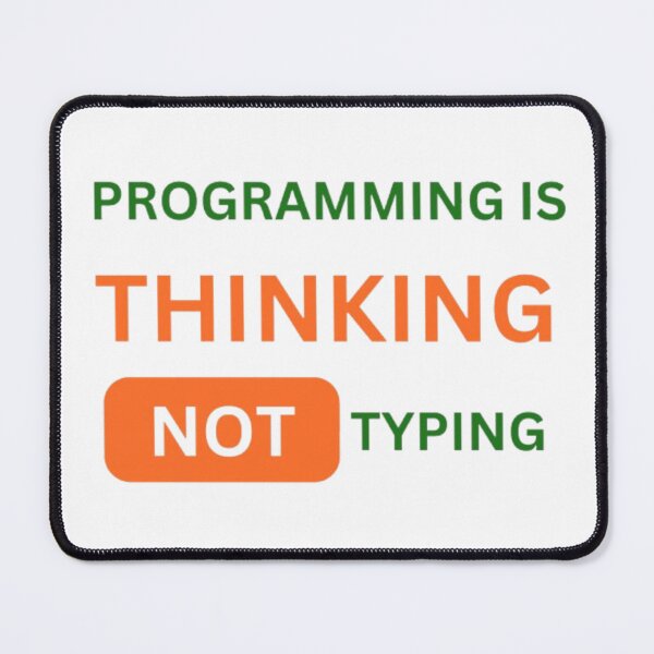 Item preview, Programming is Thinking Not Typing designed and sold by Lucky Arts With Love.