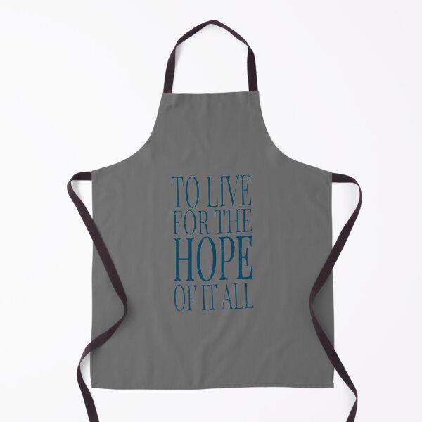 Item preview, TO LIVE FOR THE HOPE OF IT ALL designed and sold by RonnyMilleo.