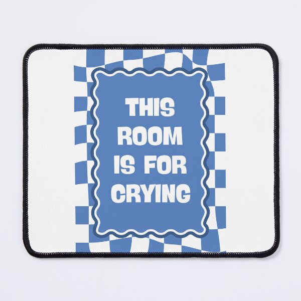 Item preview, This room is for crying designed and sold by Dondonmart.
