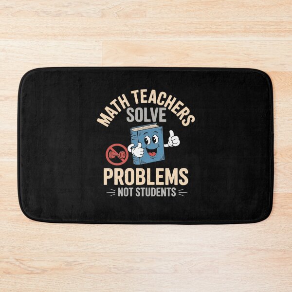 Item preview, Math Teachers Solve Problems Not Students designed and sold by RansomFlatley.