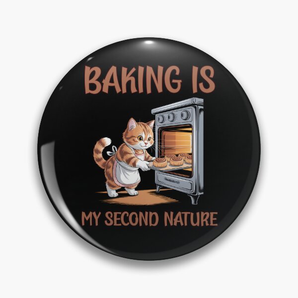 Item preview, Baking Is My Second Nature designed and sold by Margerita23.