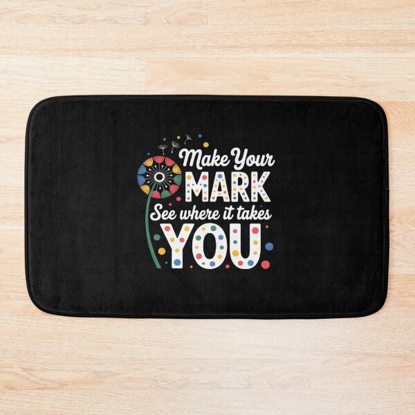 Item preview, Make Your Mark Dandelion Happy Dot Day Teacher designed and sold by HaileyRobel.