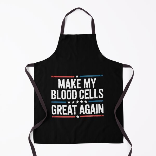 Item preview, Make My Blood Cells Great Again Leukemia Cancer Awareness designed and sold by RayArmstrong.