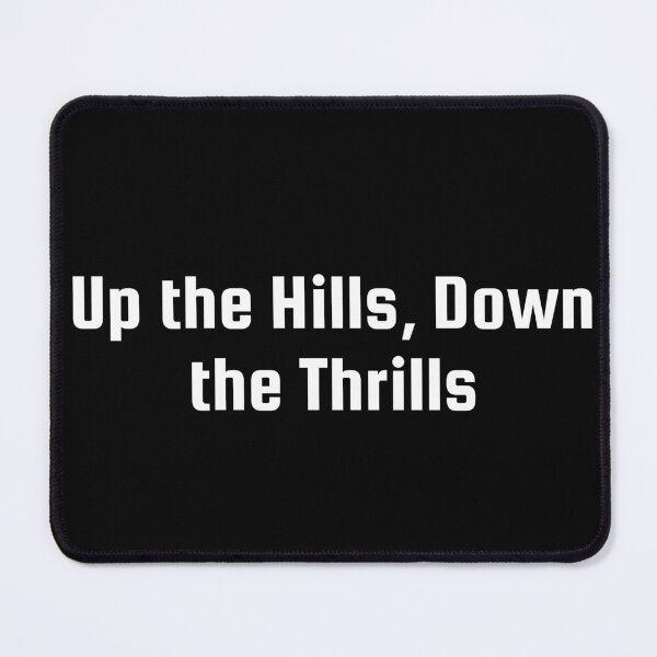 Item preview, Up the Hills, Down the Thrills designed and sold by Ninjacatoff.