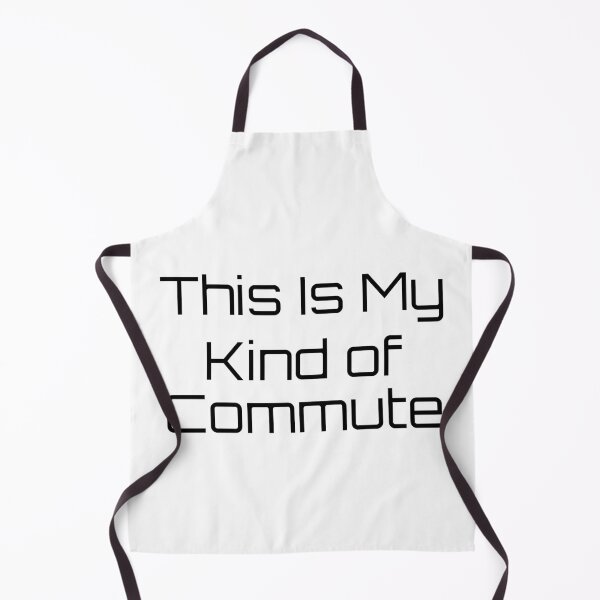 Item preview, This Is My Kind of Commute designed and sold by Ninjacatoff.