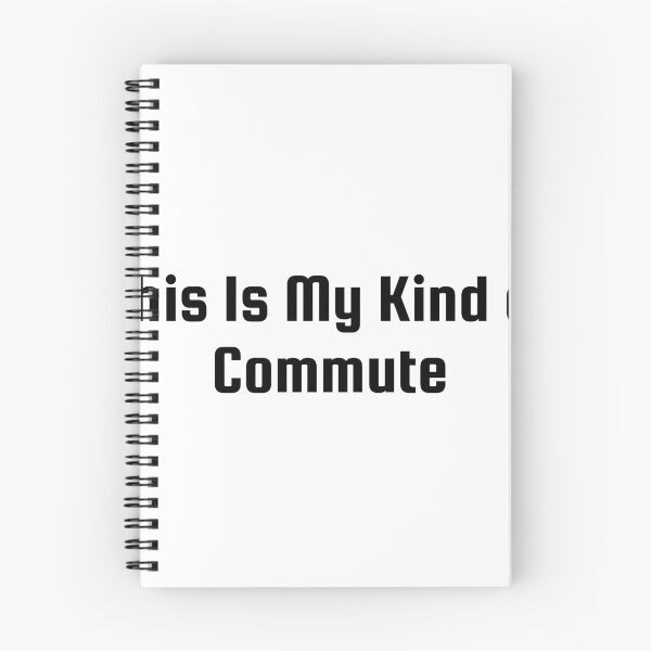 Item preview, This Is My Kind of Commute designed and sold by Ninjacatoff.