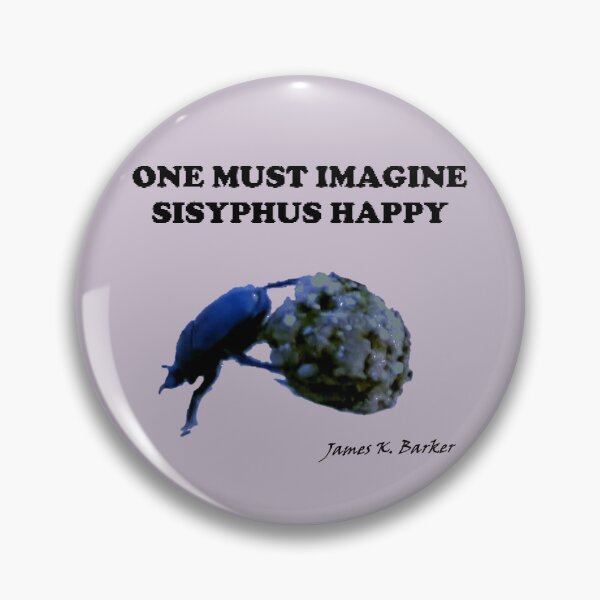 Item preview, One Must Imagine Sisyphus Happy designed and sold by James K. Barker .
