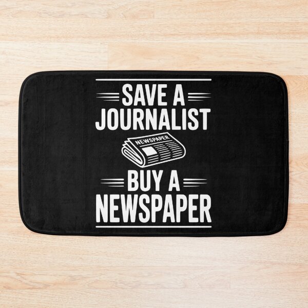 Item preview, Save a Journalist Buy a Newspaper designed and sold by Frank Ring.