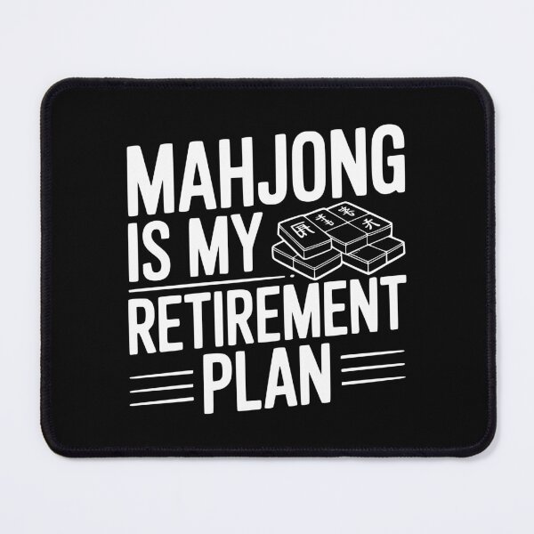 Item preview, Mahjong is My Retirement Plan designed and sold by Frank Ring.