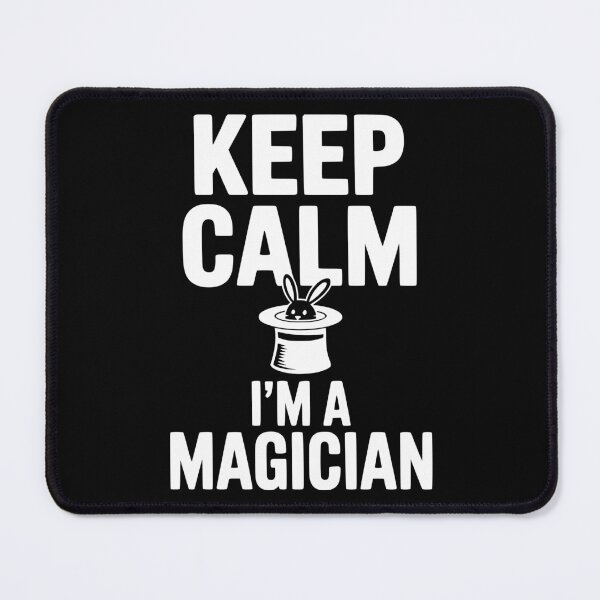 Item preview, Keep Calm I’m a Magician designed and sold by Frank Ring.