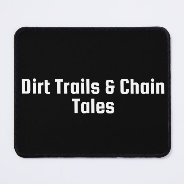 Item preview, Dirt Trails & Chain Tales designed and sold by Ninjacatoff.
