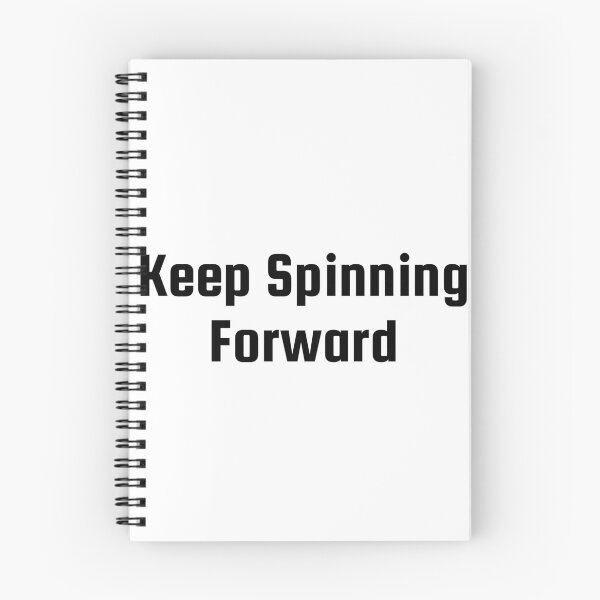 Item preview, Keep Spinning Forward designed and sold by Ninjacatoff.