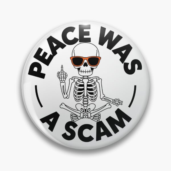 Item preview, Peace Was a Scam designed and sold by WeranovDesign.
