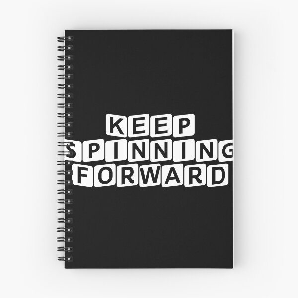 Item preview, Keep Spinning Forward designed and sold by Ninjacatoff.