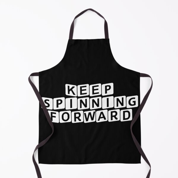 Item preview, Keep Spinning Forward designed and sold by Ninjacatoff.