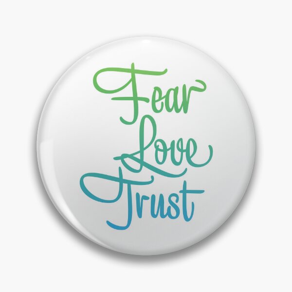 Item preview, Fear, Love, and Trust in God designed and sold by Futurebeachbum.