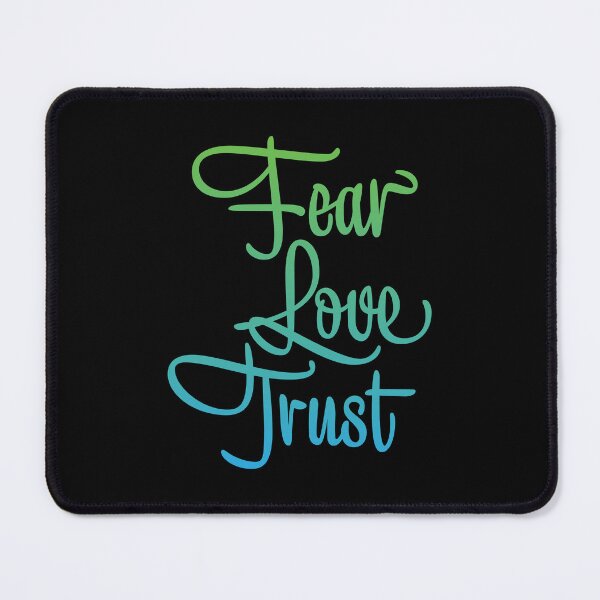 Item preview, Fear, Love, and Trust in God designed and sold by Futurebeachbum.
