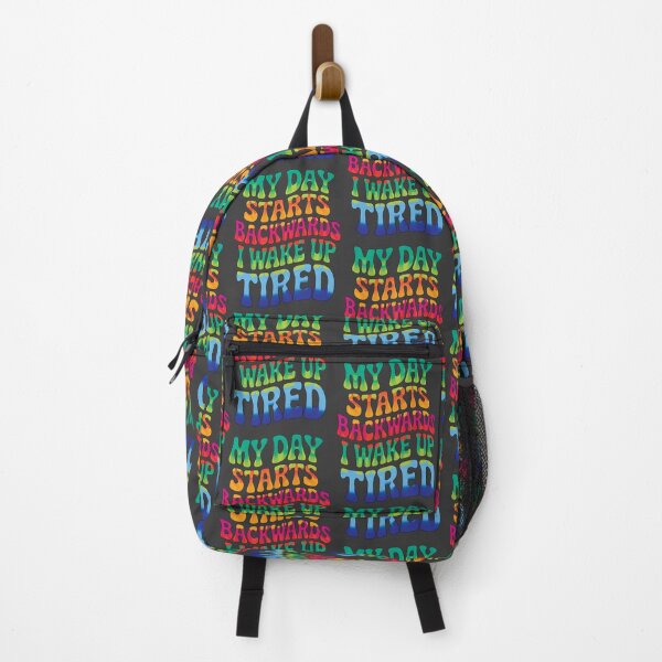 Item preview, My Day Starts Backwards I Wake Up Tired designed and sold by AlchemyColor.