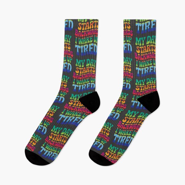 Item preview, My Day Starts Backwards I Wake Up Tired designed and sold by AlchemyColor.