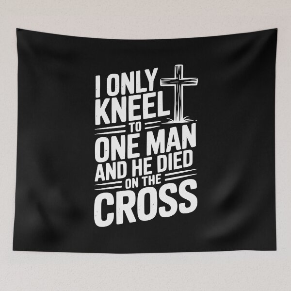 Item preview, I Only Kneel To One Man and He Died on the Cross designed and sold by Frank Ring.