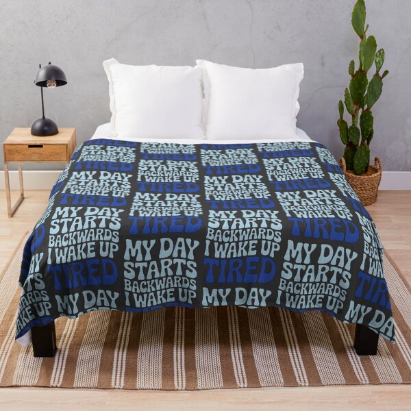 Item preview, My Day Starts Backwards I Wake Up Tired designed and sold by AlchemyColor.
