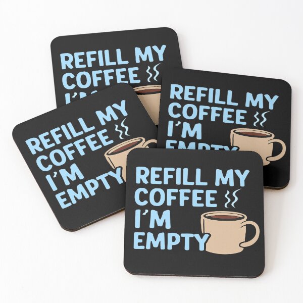Item preview, REFILL MY COFFEE, I'M EMPTY – Little Miss Caffeine designed and sold by RyoSaeba90.