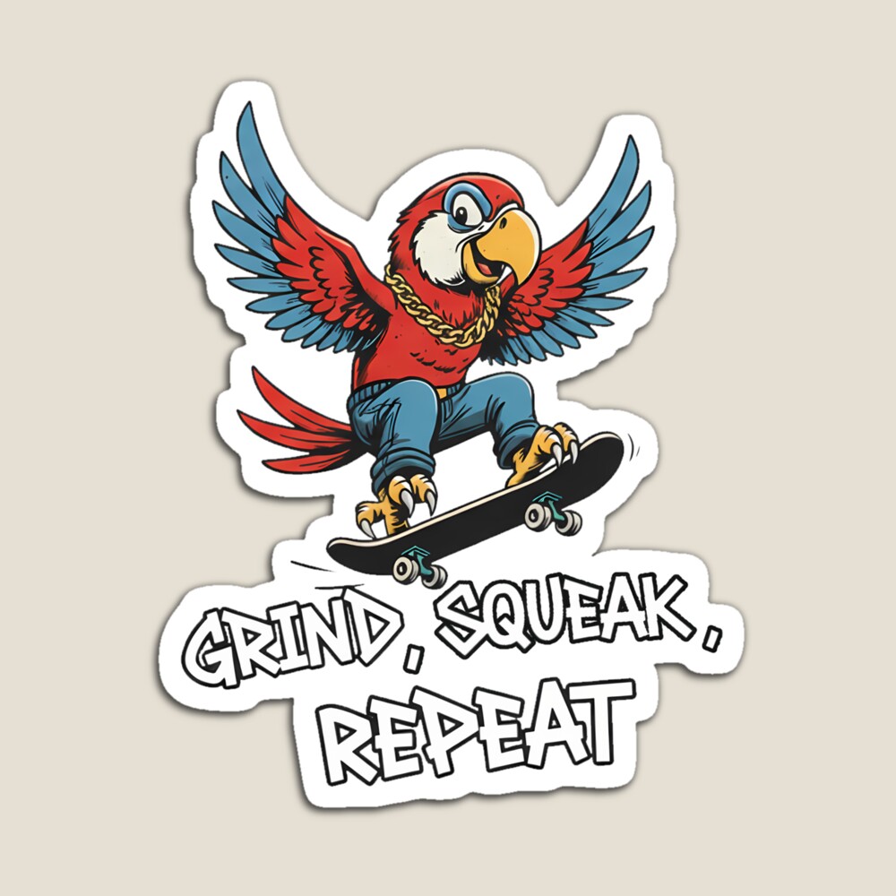 Parrot Skater "Grind Squeak Repeat" Magnet